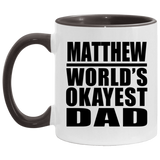 Matthew World's Okayest Dad - 11oz Accent Mug Black