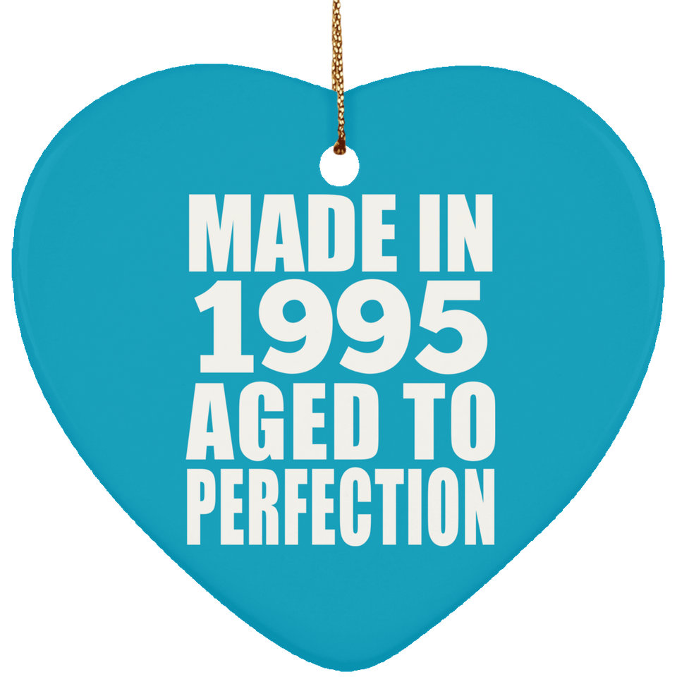 29th Birthday Made In 1995 Aged to Perfection - Heart Ornament