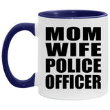 Mom Wife Police Officer - 11oz Accent Mug Purple