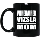 Wirehaired Vizsla Mom - 11oz Coffee Mug Black