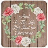 Aunt Is For Life, Not Just For Christmas - Drink Coaster B