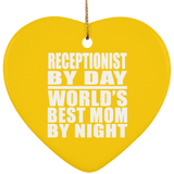 Receptionist By Day World's Best Mom By Night - Heart Ornament