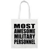 Most Awesome Military Personnel - Tote Bag White