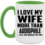 I Love My Wife More Than Audiophile - 15oz Accent Mug Green