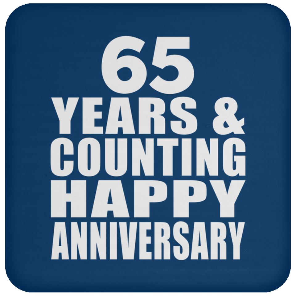 Happy 65th Anniversary 65 Years & Counting - Drink Coaster
