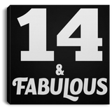 14th Birthday 14 & Fabulous - Canvas Square