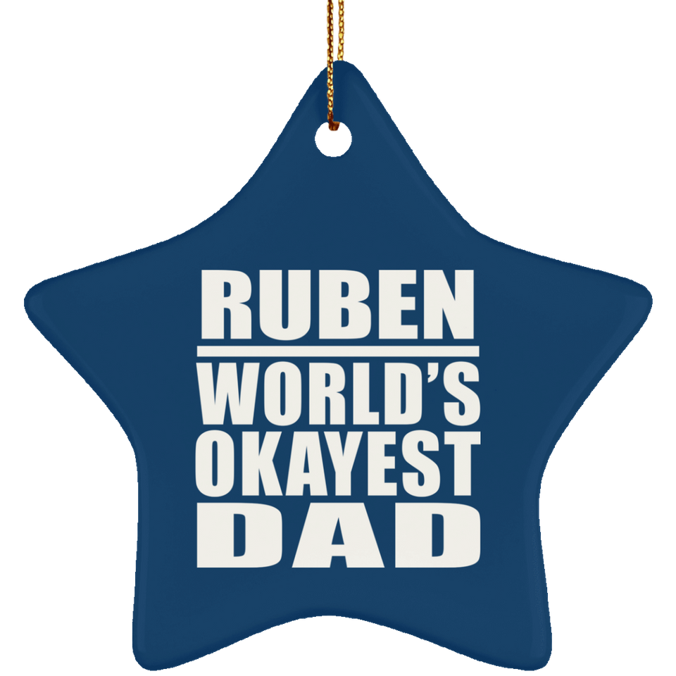 Ruben World's Okayest Dad - Star Ornament