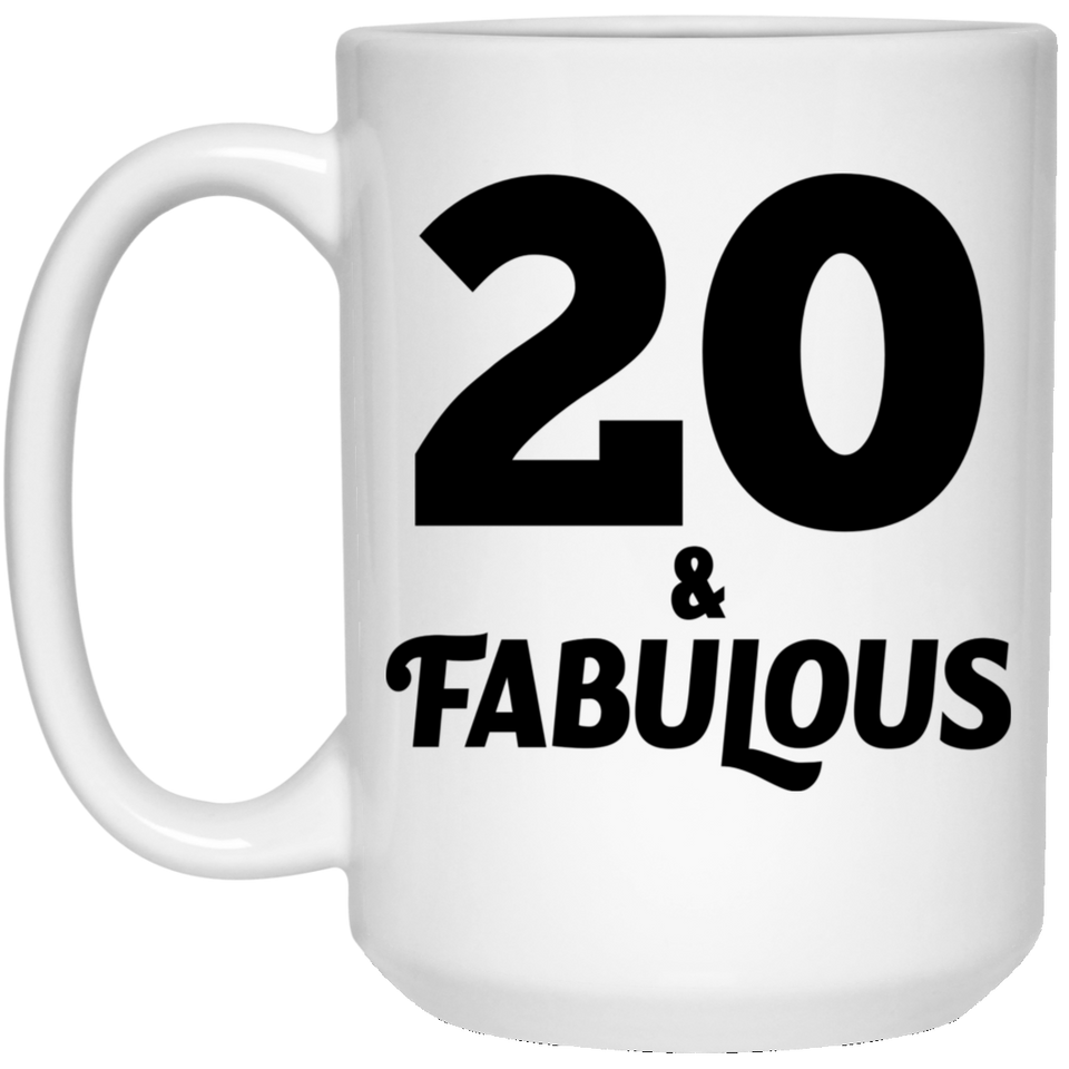 20th Birthday 20 & Fabulous - 15oz Coffee Mug