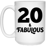 20th Birthday 20 & Fabulous - 15oz Coffee Mug