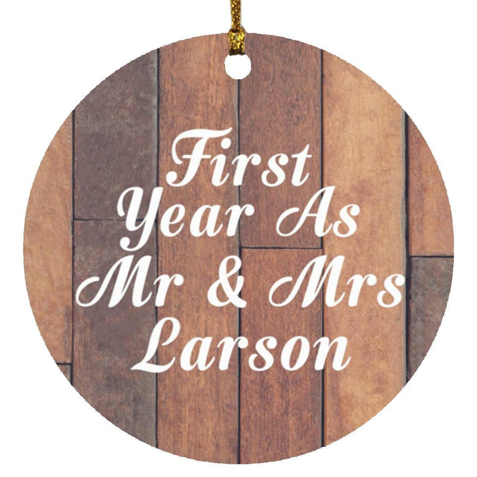 First Year As Mr & Mrs Larson - Circle Ornament E