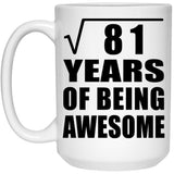 9th Birthday Square Root of 81 Years of Being Awesome - 15oz Coffee Mug