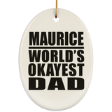 Maurice World's Okayest Dad - Oval Ornament
