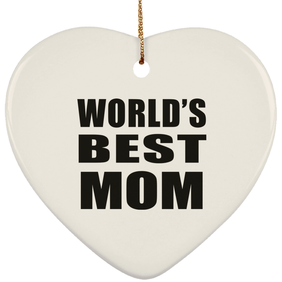 World's Best Mom - Heart Ornament