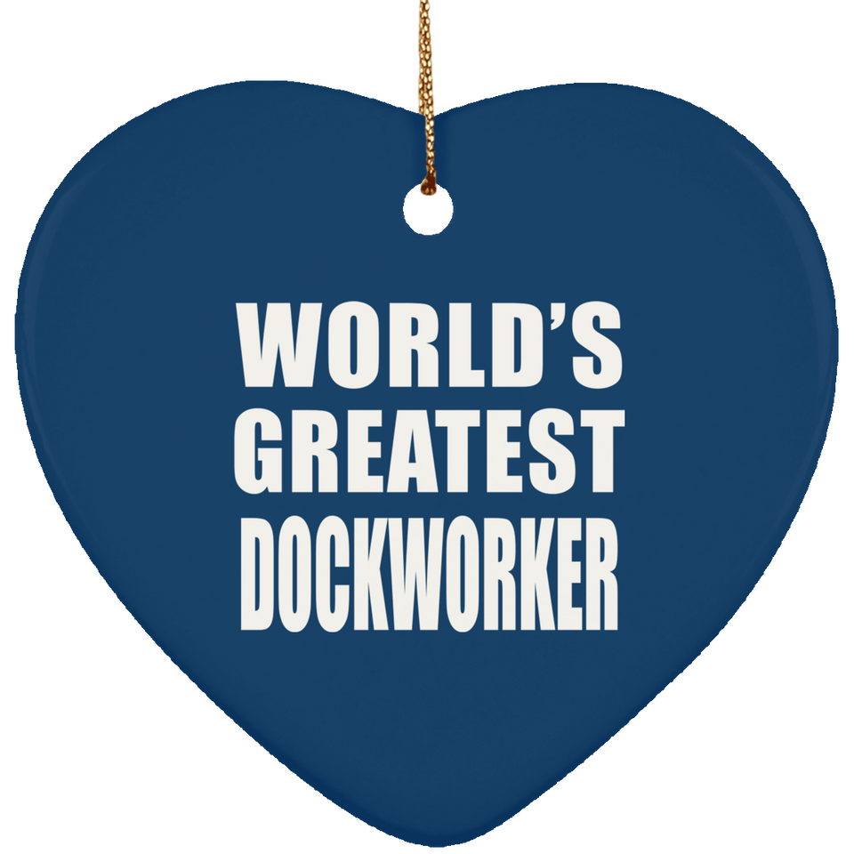 World's Greatest Dockworker - Heart Ornament
