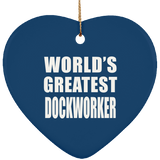 World's Greatest Dockworker - Heart Ornament