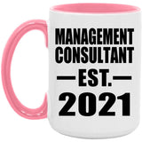 Management Consultant Established EST. 2021 - 15oz Accent Mug Pink