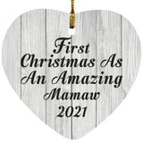 First Christmas As An Amazing Mamaw 2021 - Heart Ornament F