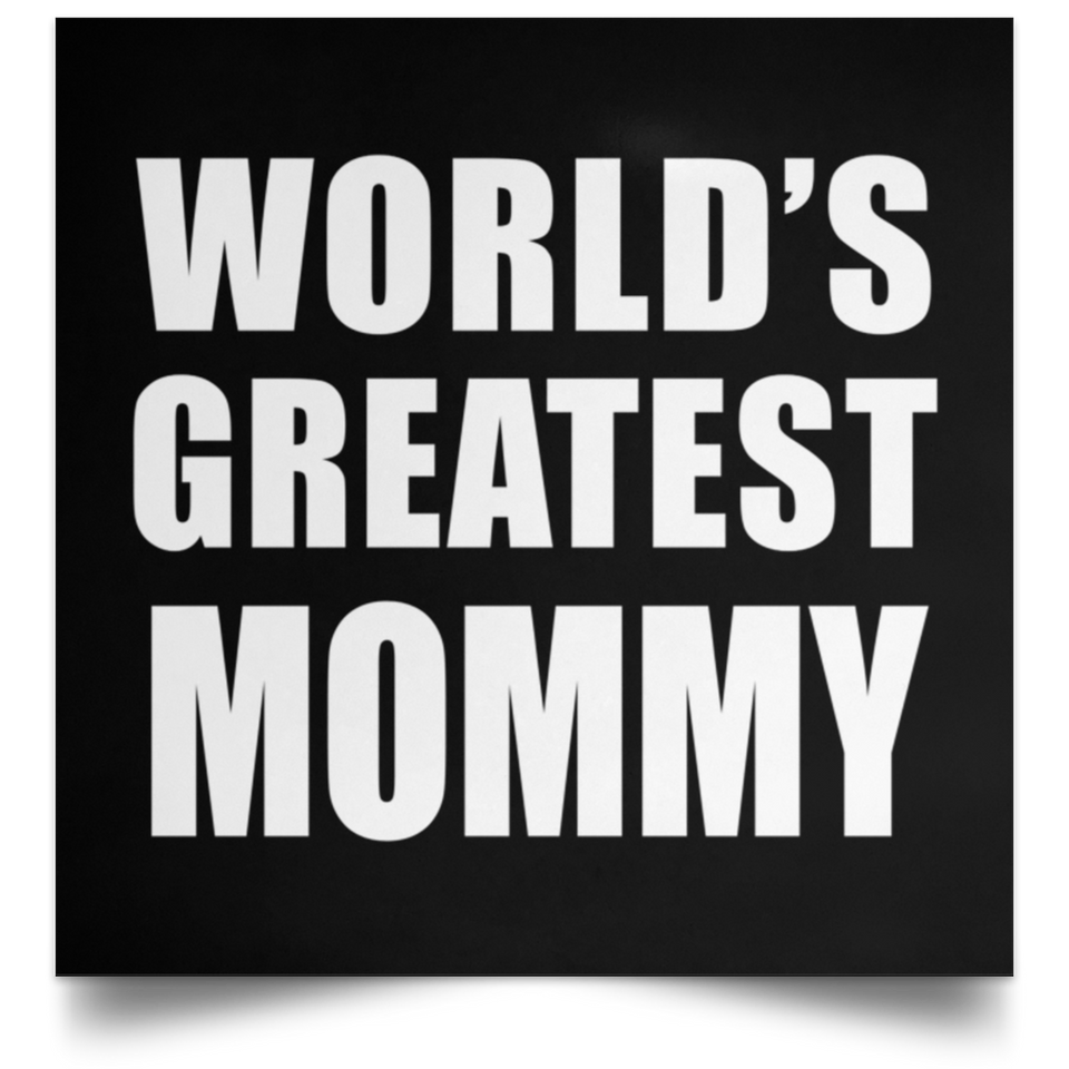 World's Greatest Mommy - Poster Square