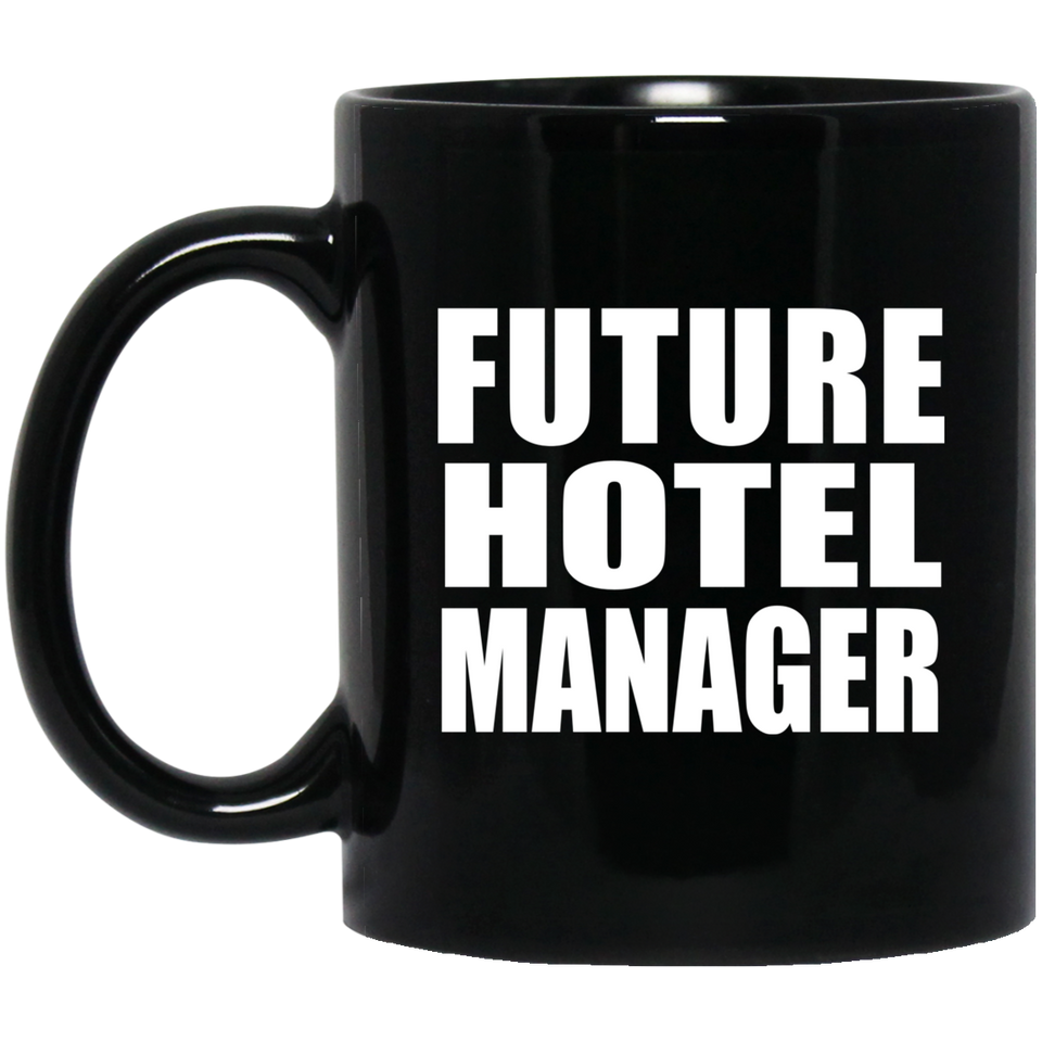 Future Hotel Manager - 11oz Coffee Mug Black