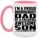 Proud Archeologist Dad Of Awesome Son - 15oz Accent Mug Pink