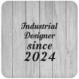 Industrial Designer Since 2024 - Drink Coaster F