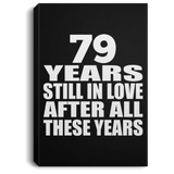 79th Anniversary 79 Years Still In Love After These Years - Canvas Portrait