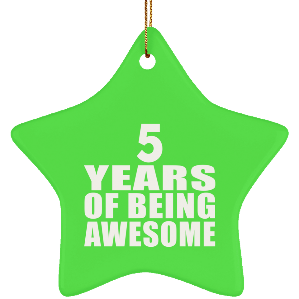 5th Birthday 5 Years Of Being Awesome - Star Ornament