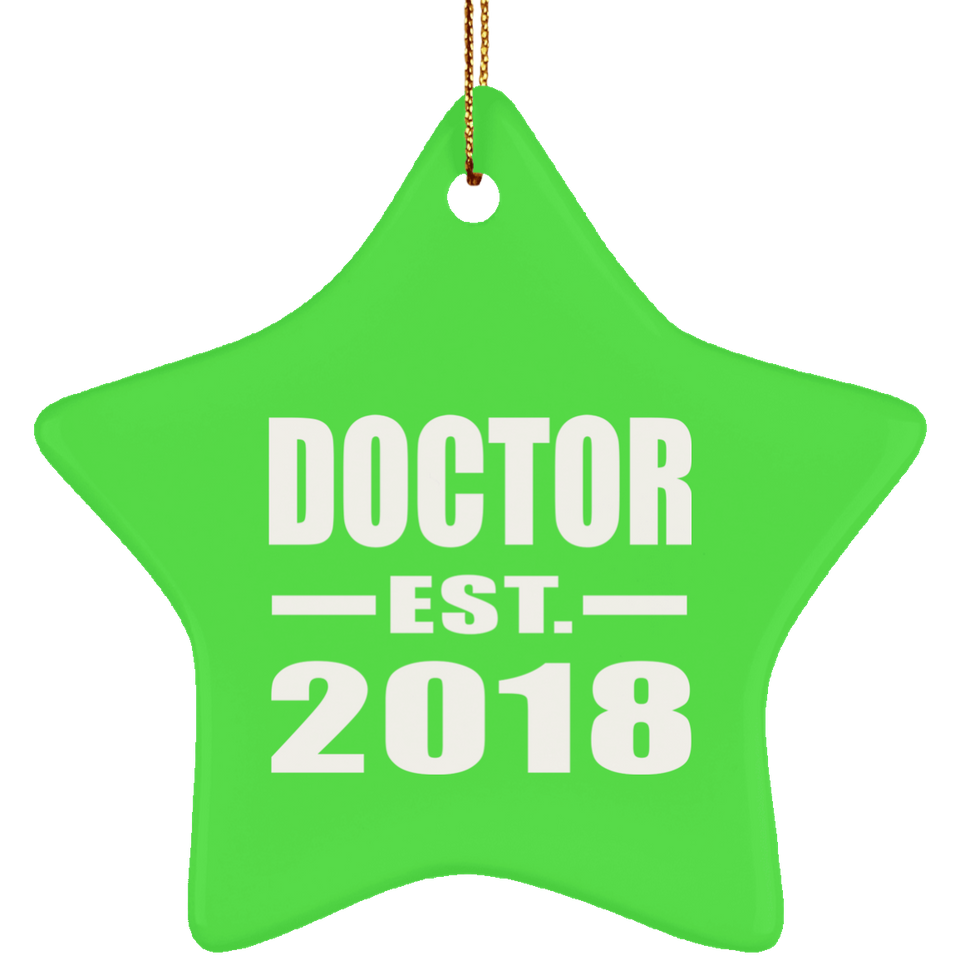 Doctor Est. 2018 - Star Ornament