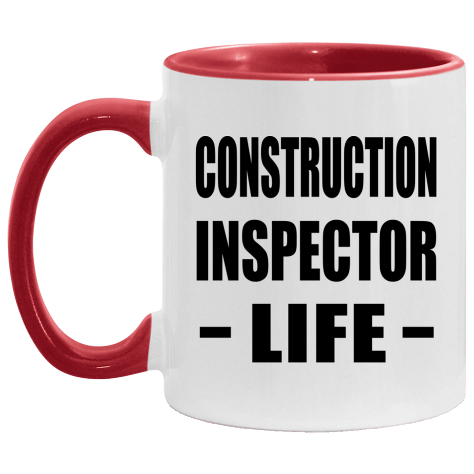 Construction Inspector Life - 11oz Accent Mug Red