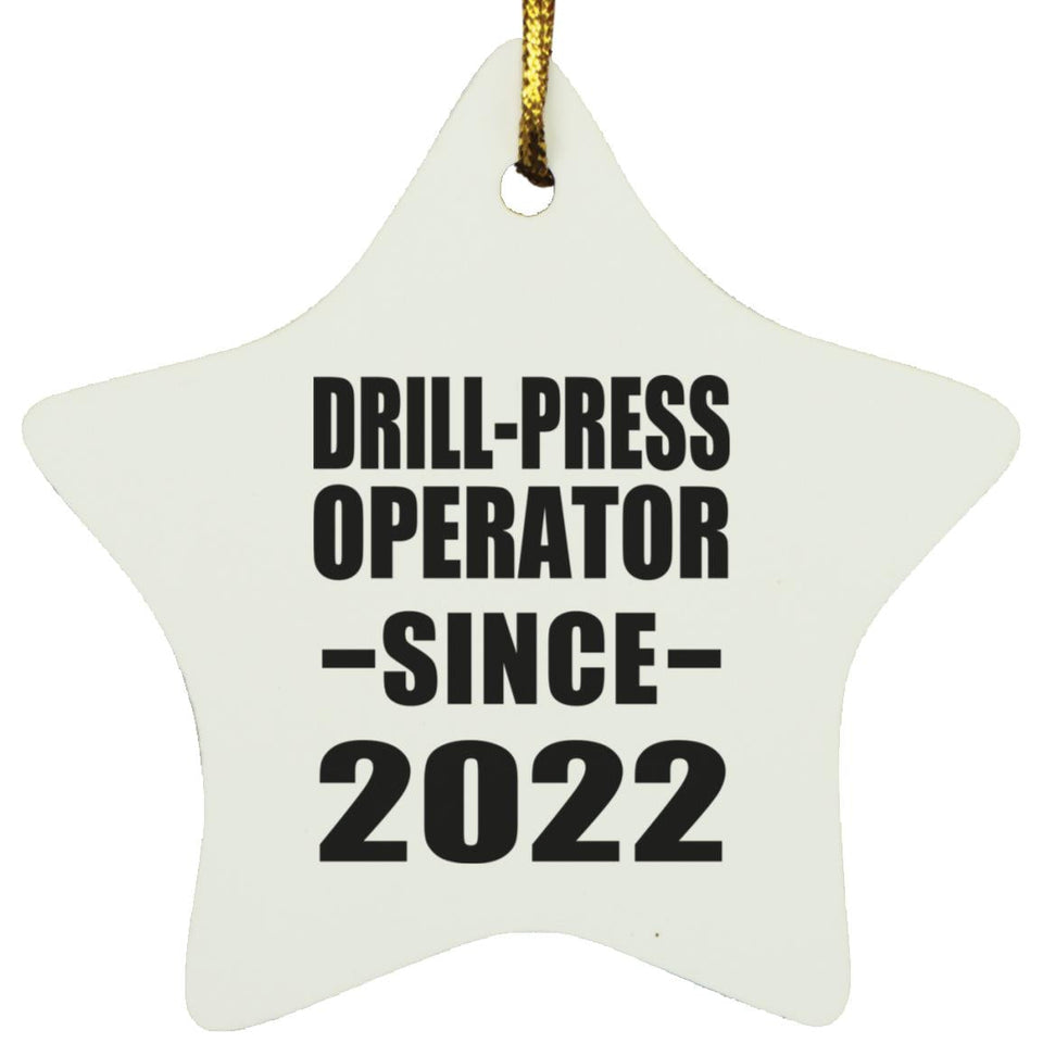 Drill-Press Operator Since 2022 - Star Ornament