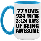 77th Birthday 77 Years 924 Months 28124 Days Of Awesome - 15oz Accent Mug Blue