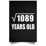 33rd Birthday Square Root of 1089 Years Old - Poster Portrait