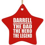 Darrell The Dad The Hero The Legend - Star Ornament