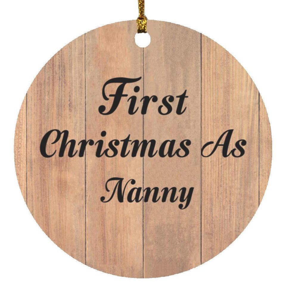 First Christmas As Nanny - Circle Ornament C