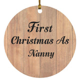 First Christmas As Nanny - Circle Ornament C