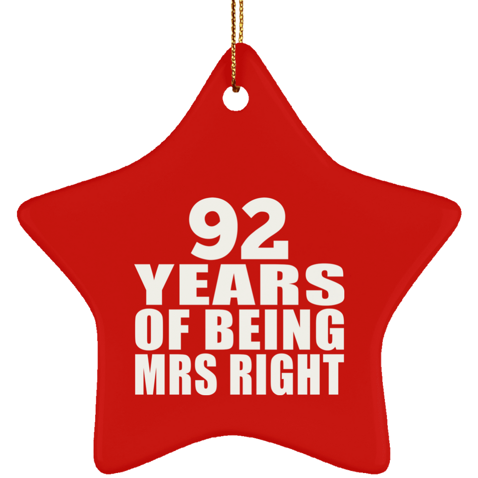 92nd Anniversary 92 Years Of Being Mrs Right - Star Ornament