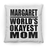 Margaret World's Okayest Mom - Throw Pillow