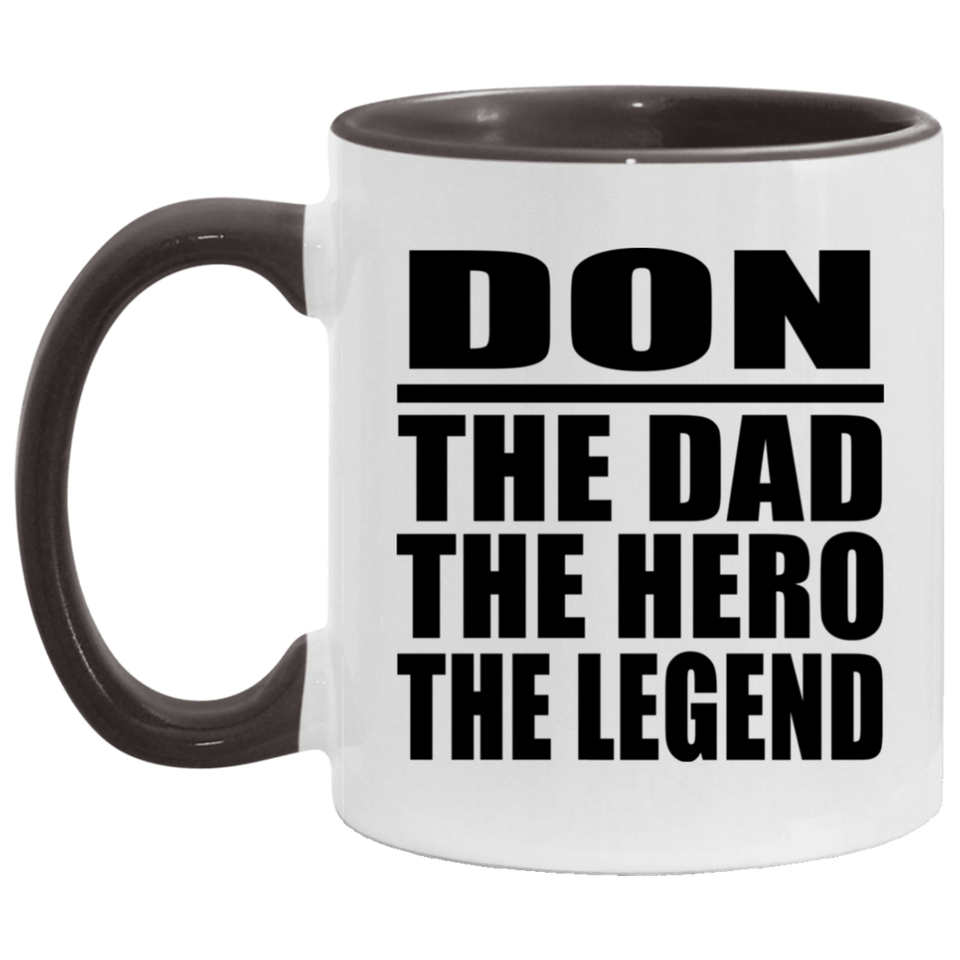 Don The Dad The Hero The Legend - 11oz Accent Mug Black