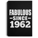 62nd Birthday Fabulous Since 1962 - Canvas Portrait