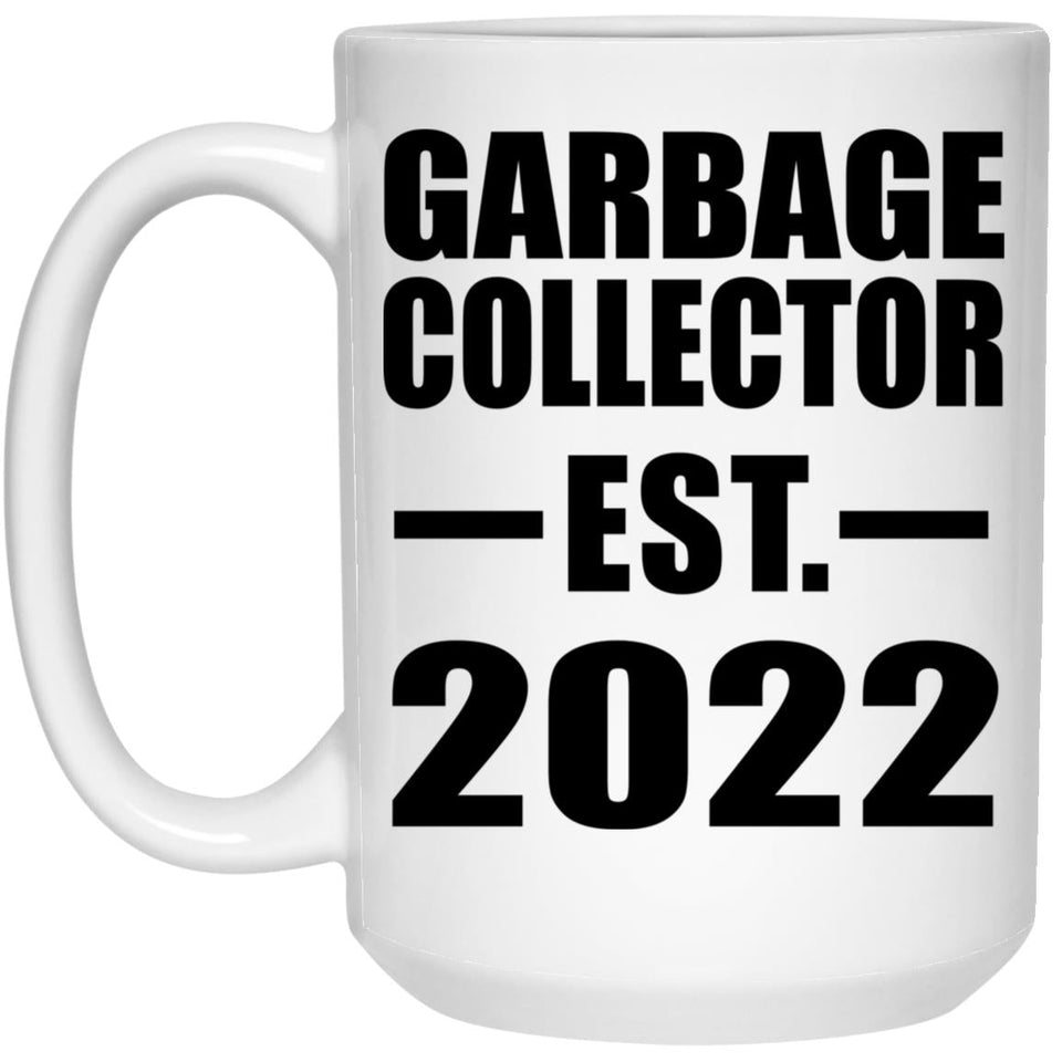 Garbage Collector Established EST. 2022 - 15oz Coffee Mug