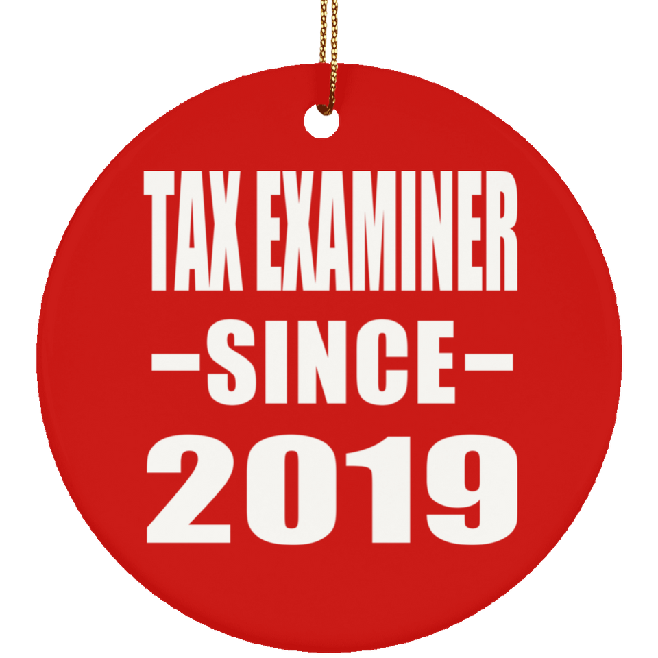 Tax Examiner Since 2019 - Circle Ornament