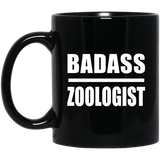 Badass Zoologist - 11oz Coffee Mug Black