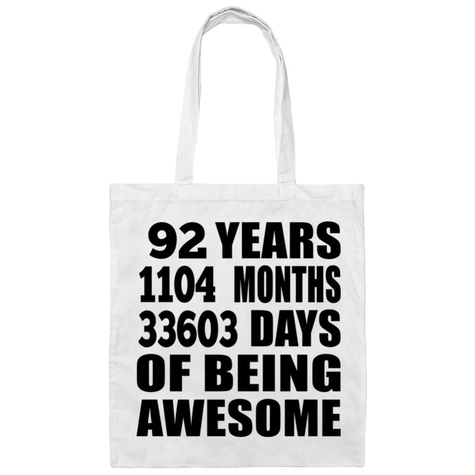 92nd Birthday 92 Years 1104 Months 33603 Days Of Awesome - Tote Bag White
