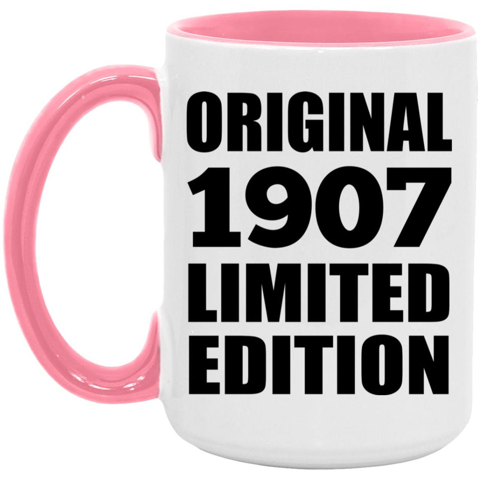 117th Birthday Original 1907 Limited Edition - 15oz Accent Mug Pink