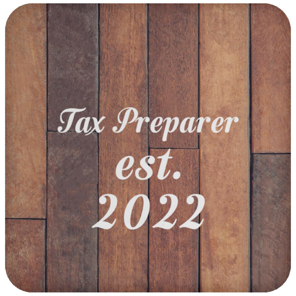 Tax Preparer Established Est. 2022 - Drink Coaster E