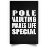 Pole Vaulting Makes Life Special - Poster Portrait
