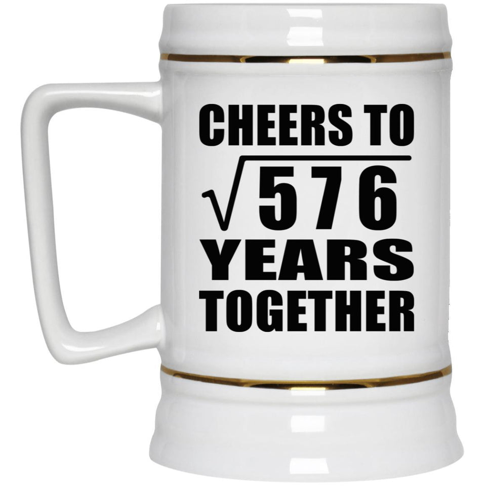24th Anniversary Cheers To Square Root of 576 Years Together - Beer Stein