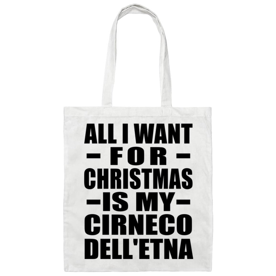 All I Want For Christmas Is My Cirneco Dell'etna - Tote Bag White