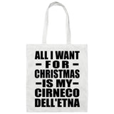 All I Want For Christmas Is My Cirneco Dell'etna - Tote Bag White