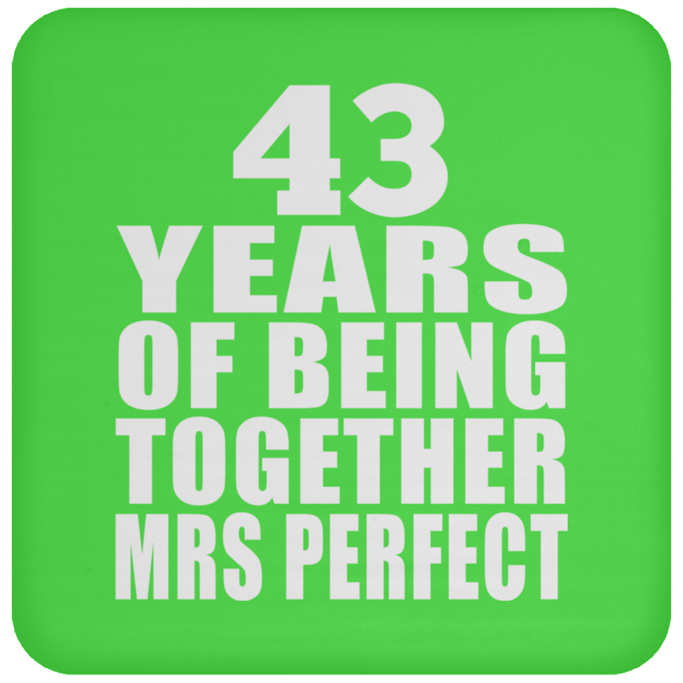 43rd Anniversary 43 Years Of Being Mrs Perfect - Drink Coaster